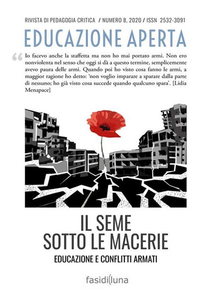 Educazione aperta. Rivista di pedagogia critica (2020). Vol. 8: seme sotto le macerie. Educazione e conflitti armati, Il. - copertina