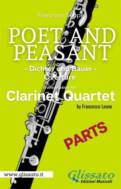 Poet and peasant. Dichter und bauer. Overture. Clarinet quartet. Bb Clarinet 1 part. Parte di Clarinetto Sib 1 - Franz von Suppé - ebook