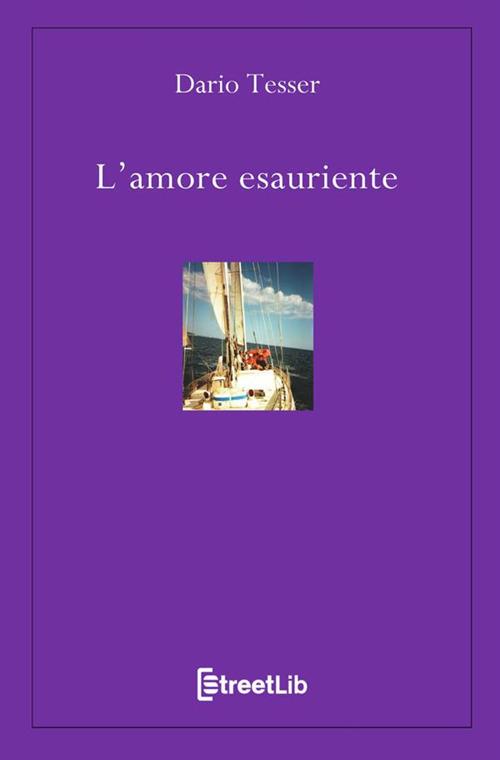 L' amore esauriente - Dario Tesser - copertina