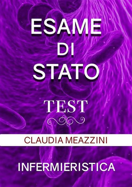 Test. Esame di Stato. Infermieristica - Claudia Meazzini - ebook