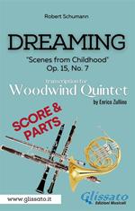 Dreaming. «Scenes from childhood». Op. 15, No. 7. Woodwind quintet (score & parts). Partitura e parti
