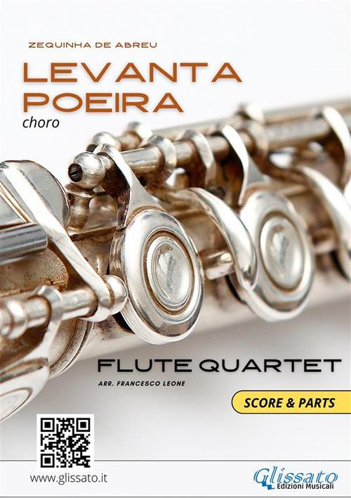 Levanta Poeira - Flute Quartet (parts & score) - Zequinha de Abreu,Francesco Leone - ebook