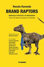 Brand raptors. Manuale pratico di branding
