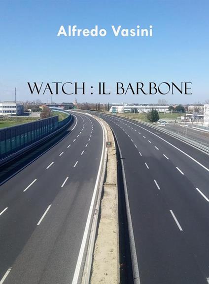 Watch: il barbone - Alfredo Vasini - ebook