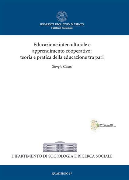 Educazione interculturale e apprendimento cooperativo: teoria e pratica della educazione tra pari - Giorgio Chiari - ebook