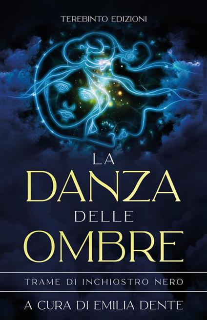 La danza delle ombre. Trame di inchiostro nero - Emilia Dente - ebook