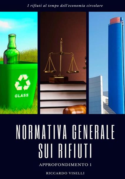 Normativa generale sui rifiuti - Riccardo Viselli - copertina