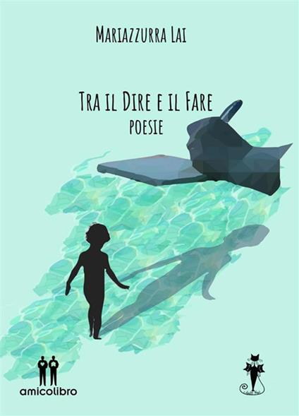 Tra il dire e il fare - Mariazzurra Lai - ebook