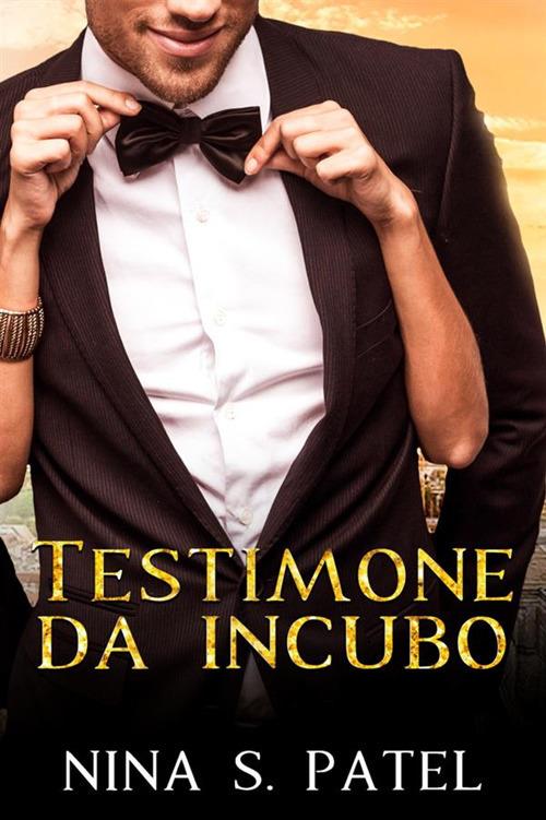 Testimone da incubo - Nina S. Patel - copertina