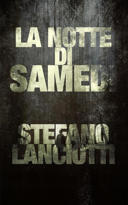 La notte di Samedi - Stefano Lanciotti - ebook