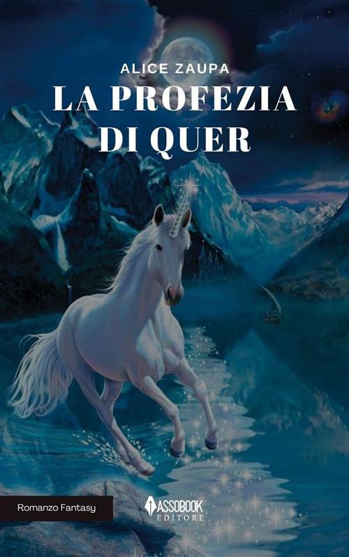 La profezia di Quer - Alice Zaupa - ebook