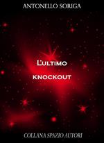 L' ultimo knockout
