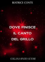 Dove finisce il canto del grillo