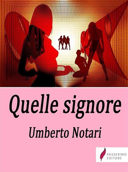 Quelle signore - Umberto Notari - ebook