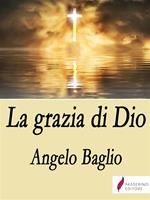 La grazia di Dio. Lo Spirito Santo