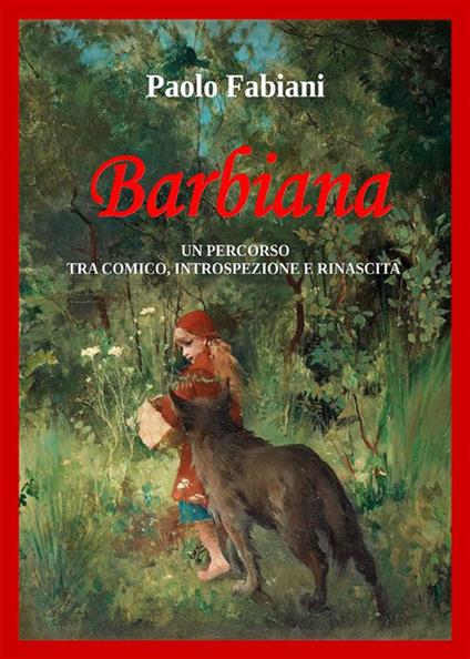 Barbiana. Un percorso tra comico, introspezione e rinascita - Paolo Fabiani - ebook