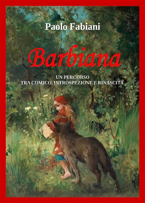 Barbiana. Un percorso tra comico, introspezione e rinascita - Paolo Fabiani - ebook