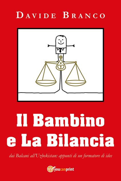 Il bambino e la bilancia - Davide Branco - copertina