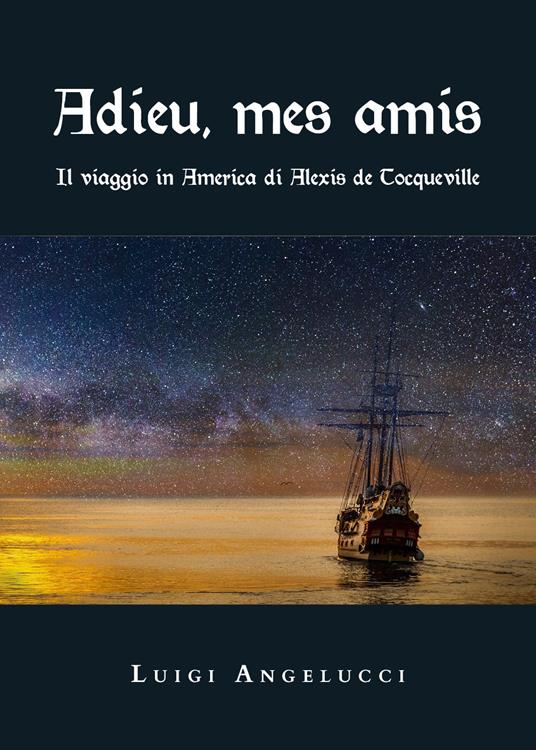 Adieu, mes amis - Luigi Angelucci - copertina