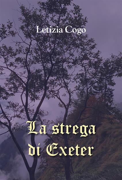 La strega di Exeter - Letizia Cogo - ebook