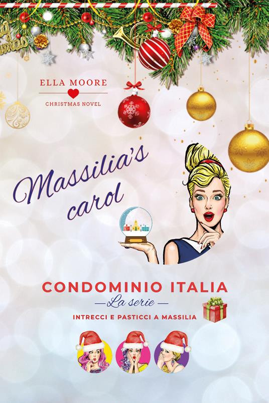 Massilia's Carol. Condominio Italia. La serie - Ella Moore - copertina