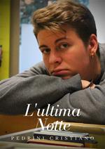 L' ultima notte