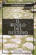 Il ruolo del destino