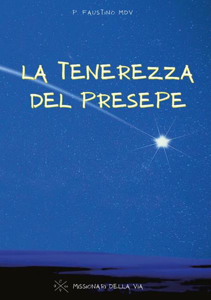 La tenerezza del presepe - Faustino (padre) - copertina