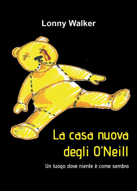La casa nuova degli O'Neill - Lonny Walker - copertina