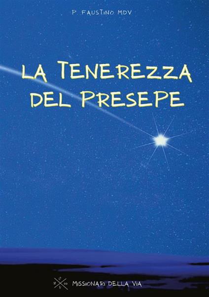 La tenerezza del presepe - Faustino - ebook