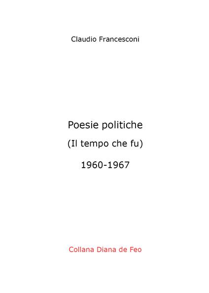 Poesie politiche. Il tempo che fu - Claudio Francesconi - copertina