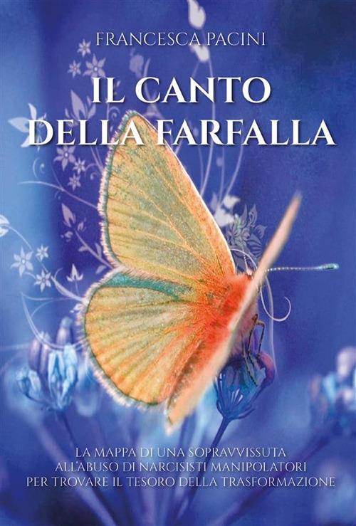Il canto della farfalla - Francesca Pacini - ebook