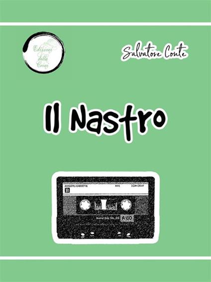 Il nastro - Salvatore Conte - ebook