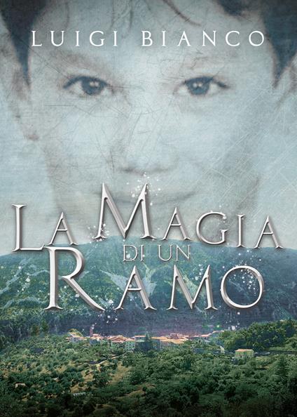 La magia di un ramo - Luigi Bianco - copertina