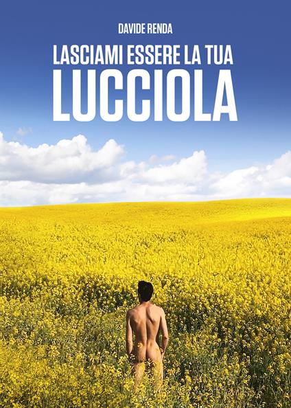 Lasciami essere la tua lucciola - Davide Renda - copertina