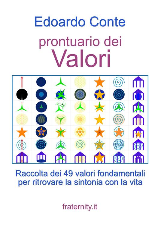 Prontuario dei valori. Raccolta dei 49 valori fondamentali per ritrovare la sintonia con la vita - Edoardo Conte - copertina