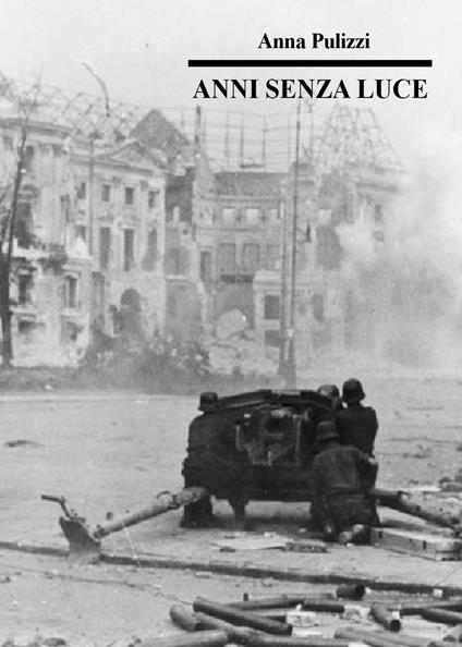 Anni senza luce - Anna Pulizzi - copertina