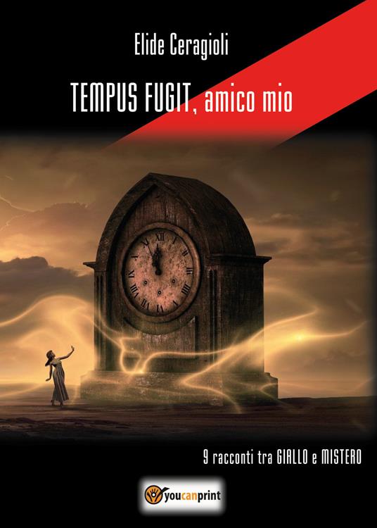 Tempus fugit, amico mio - Elide Ceragioli - copertina