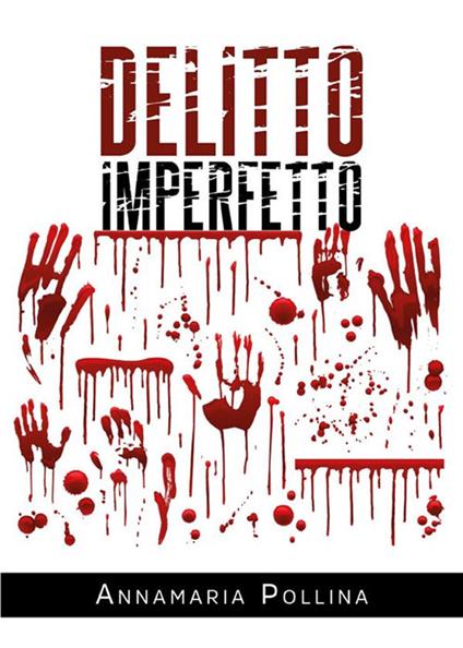 Delitto imperfetto - Annamaria Pollina - ebook