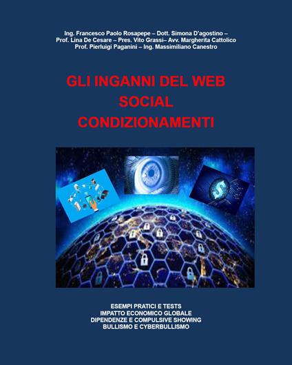Gli inganni del web social condizionamenti - Francesco Paolo Rosapepe - copertina