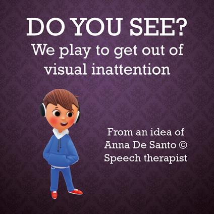 Do you see? We play to get out of visual inattention - Anna De Santo - copertina