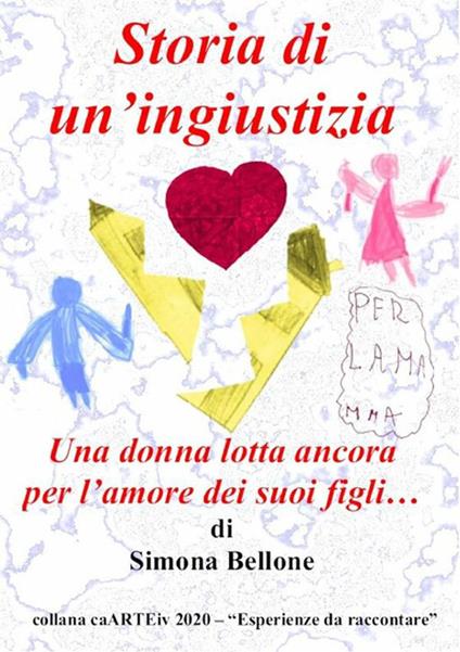 Storia di un'ingiustizia - Simona Bellone - ebook