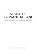Storie di giovani italiani. Arrivare alla meta partendo dal sé
