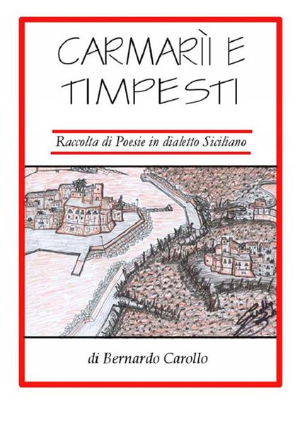 Carmarìi e Timpesti - Bernardo Carollo - ebook