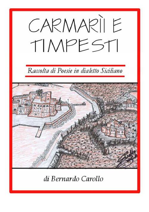 Carmarìi e Timpesti - Bernardo Carollo - ebook