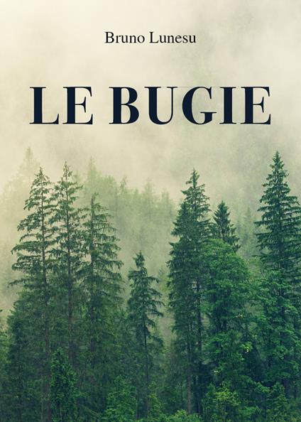 Le bugie - Bruno Lunesu - copertina