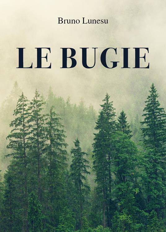 Le bugie - Bruno Lunesu - copertina