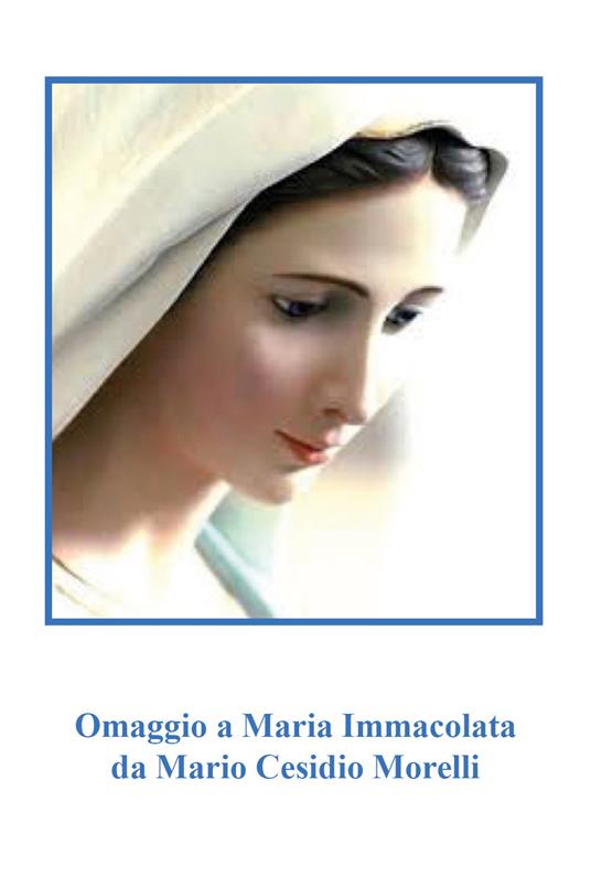 Omaggio a Maria Immacolata - Mario Cesidio Morelli - copertina