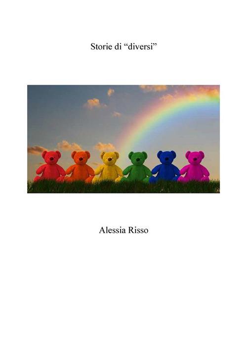 Storie di «diversi» - Alessia Risso - ebook