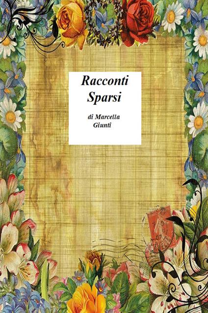 Racconti sparsi - Marcella Giunti - copertina